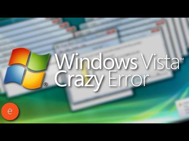 Windows Vista Crazy Error
