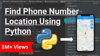 Python Project | Track Phone Number Location Using Python