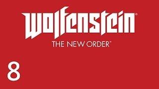 Прохождение Wolfenstein: The New Order - Часть 8 [Локальные задания]