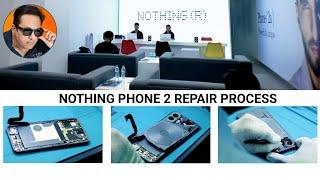 At Nothing Exclusive Service Center saw the Nothing Phone 2 getting repaired